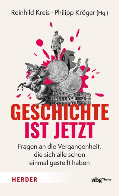Geschichte ist jetzt - 