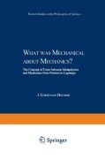 Cover-Bild zum Titel 'What was Mechanical about Mechanics' von 'J. C. Boudri'