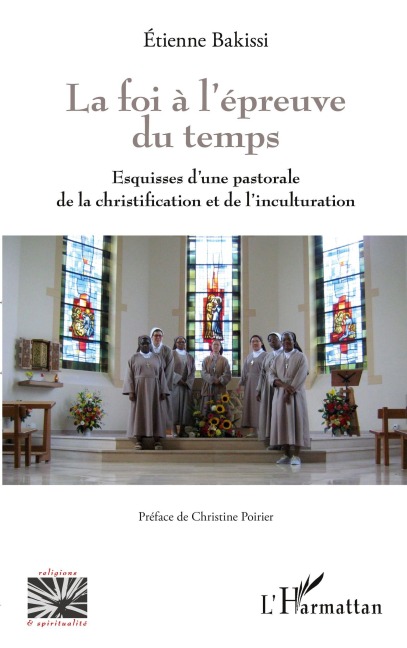 La foi à l'épreuve du temps - Etienne Bakissi