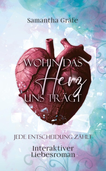 Wohin das Herz uns trägt - Samantha Gräfe