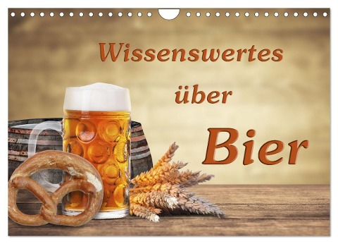 Wissenswertes über Bier (Wandkalender 2025 DIN A4 quer), CALVENDO Monatskalender - Gunter Kirsch