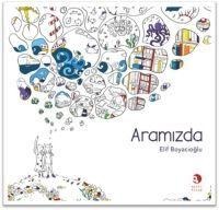 Aramizda - Elif Boyacioglu