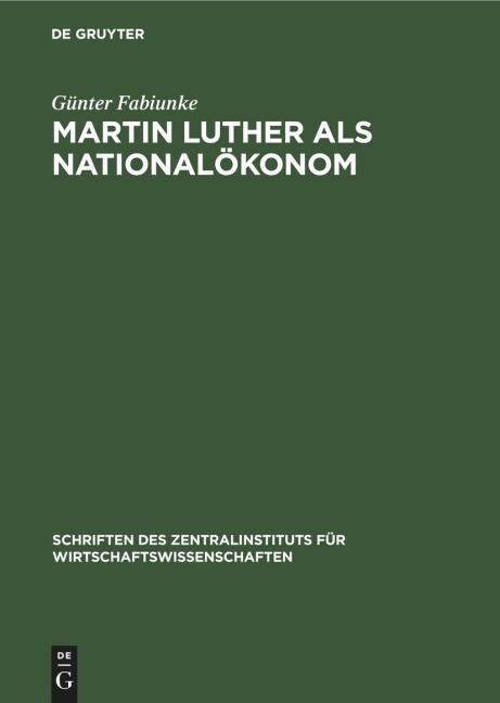 Martin Luther als Nationalökonom - Günter Fabiunke