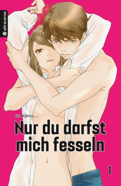 Nur du darfst mich fesseln 01 - Erin Kijima