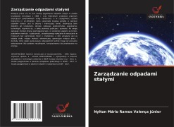 Cover-Bild zum Titel 'Zarz¿dzanie odpadami sta¿ymi' von 'Nylton Mário Ramos Valença Júnior'