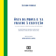 Cover-Bild zum Titel 'Ônus da prova e/na fraude à execução' von 'Álvaro Ferraz'
