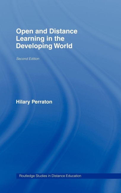 Open and Distance Learning in the Developing World - Hilary Perraton