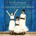 In the Country of Women Lib/E: A Memoir - Susan Straight