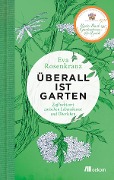 Cover-Bild zum Titel 'Überall ist Garten' von 'Eva Rosenkranz'