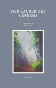 Cover-Bild zum Titel 'Der Zauber des Lernens' von 'Olaf Meyer'