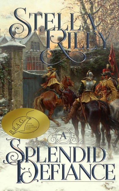 A Splendid Defiance - Stella Riley