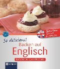 So delicous! - Backen auf Englisch - Nathalie Russell