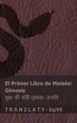Cover-Bild zum Titel 'La Biblia / आलि - El primer libro de Moisés (Génesis) / मूसा की पहिी पुस्तक (उत्पलि)' von 'Kjv'