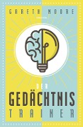 Cover-Bild zum Titel 'Der Gedächtnistrainer' von 'Gareth Moore'