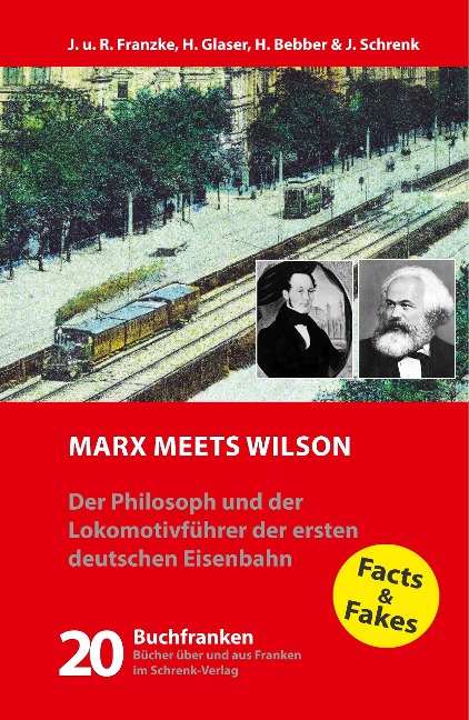 Marx meets Wilson - Johann Schrenk, Jürgen Franzke, Regine Franzke, Hermann Glaser, Hendrik Bebber