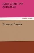 Pictures of Sweden - Hans Christian Andersen