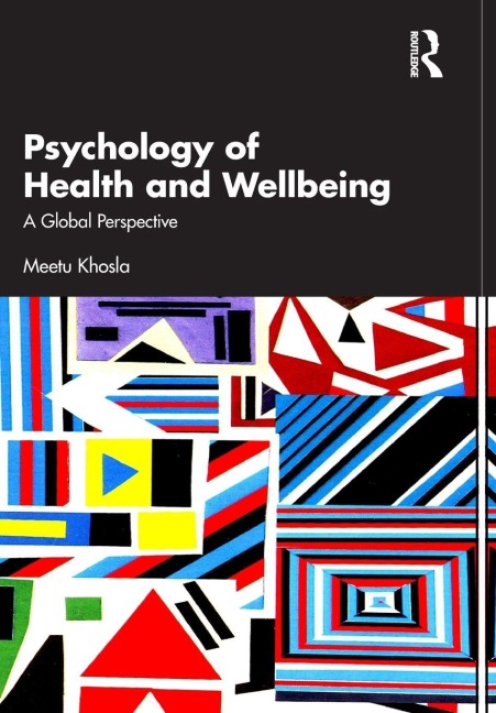 Psychology of Health and Wellbeing - Meetu Khosla