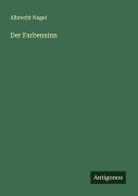 Cover-Bild zum Titel 'Der Farbensinn' von 'Albrecht Nagel'