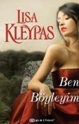 Ben Böyleyim - Lisa Kleypas