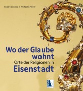 Cover-Bild zum Titel 'Wo der Glaube wohnt' von 'Wolfgang Meyer, Robert Bouchal'
