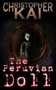 Cover-Bild zum Titel 'The Peruvian Doll' von 'Christopher Kai'