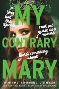 Cover-Bild zum Titel 'My Contrary Mary' von 'Cynthia Hand, Brodi Ashton, Jodi Meadows'