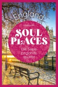 Cover-Bild zum Titel 'Soul Places England - Die Seele Englands spüren' von 'Anna Regeniter'