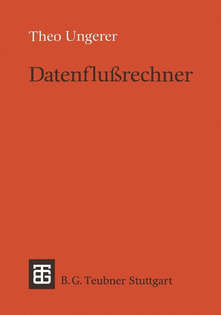 Datenflußrechner - Theo Ungerer