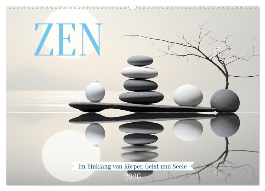 Zen (Wandkalender 2026 DIN A2 quer), CALVENDO Monatskalender - Cathrin Illgen