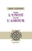 Cover-Bild zum Titel 'Vers l'unité dans l'amour' von 'Jean Guitton'