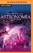 Breve Historia de la Astronomía (Latin American) - Ángel Cardona
