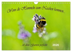 Wenn die Hummeln zum naschen kommen, ist dein Garten perfekt (Wandkalender 2026 DIN A4 quer), CALVENDO Monatskalender - Konstanze Junghanns