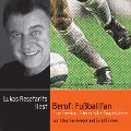Cover-Bild zum Titel 'Beruf: Fußballfan' von 'Claus Farnberger, Gerald Simon'