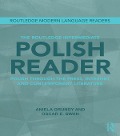 Cover-Bild zum Titel 'The Routledge Intermediate Polish Reader' von 'Aniela Grundy, Oscar Swan'