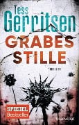 Cover-Bild zum Titel 'Grabesstille' von 'Tess Gerritsen'