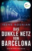 Das dunkle Netz von Barcelona - oder: Im Bann des Tigers - Irene Rodrian