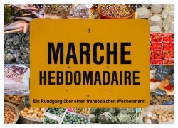 Cover-Bild zum Titel 'Marché hebdomadaire - Ein Rundgang über einen französischen Wochenmarkt (Wandkalender 2026 DIN A3 quer), CALVENDO Monatskalender' von 'Etienne Benoît'
