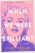 Cover-Bild zum Titel 'When We Were Brilliant' von 'Lynn Cullen'