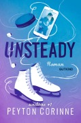Cover-Bild zum Titel 'Unsteady (Undone 1)' von 'Peyton Corinne'