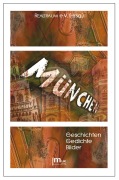 Cover-Bild zum Titel 'München' von 'Jan-Eike Hornauer, Kristina Rössler-Lehnhoff, Lothar Thiel, Gisela Weinhändler, Sabine Brandl'