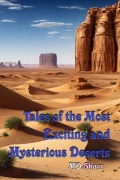 Cover-Bild zum Titel 'Tales of the Most Exciting and Mysterious Deserts' von 'Md Sharr'