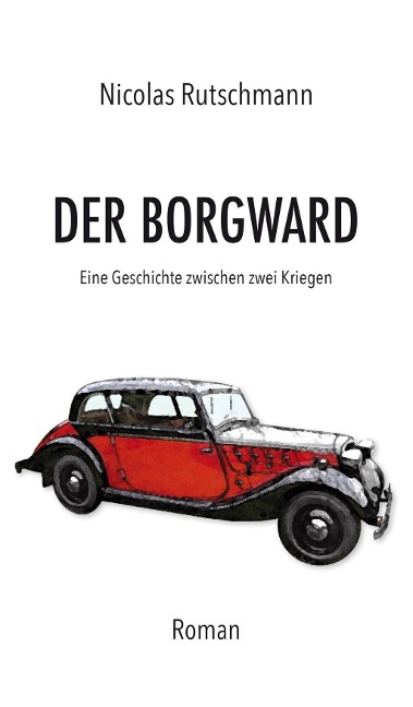 Der Borgward - Nicolas Rutschmann