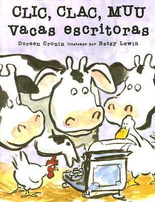 Clic Clac Muu Vacas Escritoras - Doreen Cronin