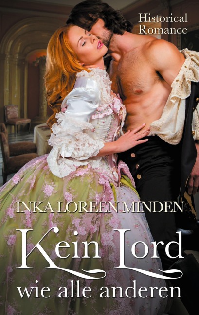 Kein Lord wie alle anderen - Inka Loreen Minden