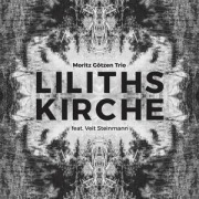 Cover-Bild zum Titel 'Liliths Kirche' von 'Moritz Götzen Trio'