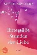 Cover-Bild zum Titel 'Bittersüße Stunden der Liebe' von 'Susan Mallery'