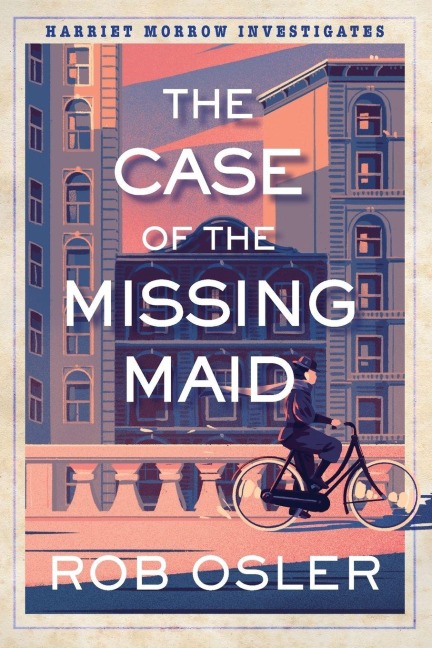 The Case of the Missing Maid - Rob Osler