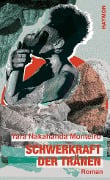 Cover-Bild zum Titel 'Schwerkraft der Tränen' von 'Yara Nakahanda Monteiro'