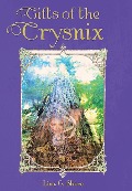 Cover-Bild zum Titel 'Gifts of the Crysnix' von 'Lisa G Shore'