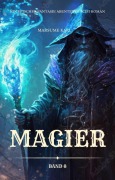 Magier:Ein Epischer Fantasie Abenteuer Scifi Roman(Band 8) - Marsume Karl